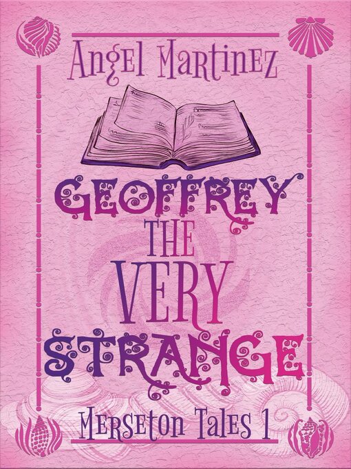 Title details for Geoffrey the Very Strange by Angel Martinez - Wait list
